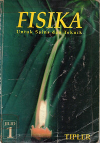 FISIKA: Untuk Sains dan Teknik; JILID 1