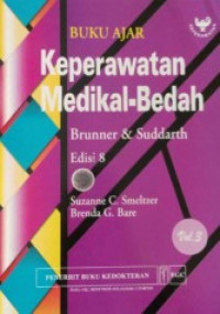 BUKU AJAR Keperawatan Medikal- Bedah, Brunner & Suddarth, Edisi 8 Volume 3