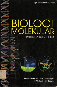 BIOLOGI MOLEKULAR: Prinsip Dasar Analisis