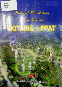 Merajut Pemikiran dalam Dunia NOTARIS & PPAT