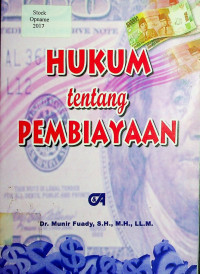 HUKUM tentang PEMBIAYAAN ( Dalam Teori dan Praktek ) : ( Leasing, Factoring, Modal ventura, Pembiayaan, Konsumen, Kartu kredit )