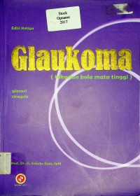 Glaukoma ( tekanan bola mata tinggi ), Edisi Ketiga