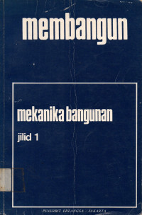 membangun mekanika bangunan jilid 1