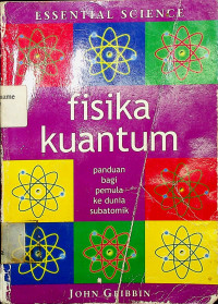 Fisika Kuantum : Panduan bagi pemula ke dunia subatomik