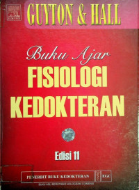 Buku Ajar FISIOLOGI KEDOKTERAN ( Textbook of Medical Physiology ) Edisi 11