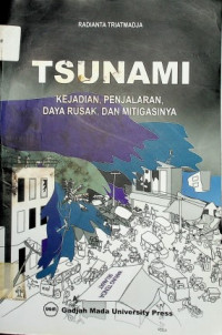 TSUNAMI: KEJADIAN, PENJALARAN, DAYA RUSAK, DAN MITIGASINYA