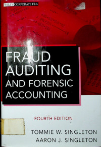 FRAUD AUDITING AND FORENSIC AND FORENSIC ACCOUNTING