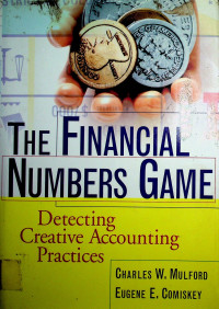 THE FINANCIAL NUMBERS GAME: Detecting Creative Accounting Practices