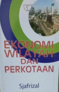 EKONOMI WILAYAH DAN PERKOTAAN