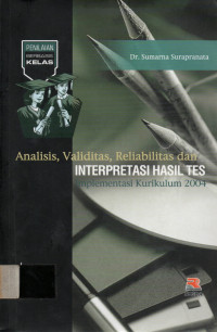 Analisis, Validitas, Reliabilitas dan INTERPRETASI HASIL Implementasi Kurikulum 2004