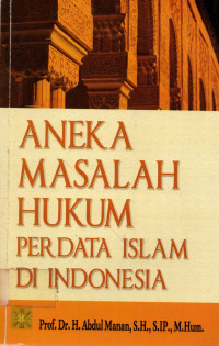 ANEKA MASALAH HUKUM PERDATA ISLAM DI INDONESIA