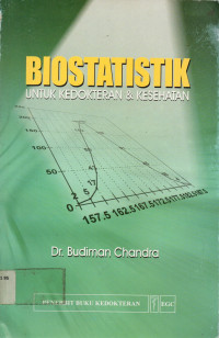 BIOSTATISTIK : UNTUK KEDOKTERAN & KESEHATAN