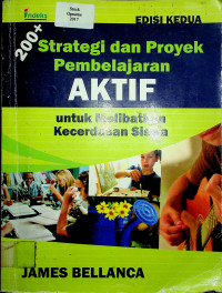 200+ Strategi dan Proyek Pembelajaran AKTIF untuk Melibatkan Kecerdasan Siswa