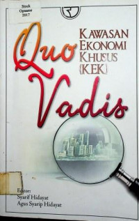 Quo vadis: kawasan ekonomi khusus ( KEK )