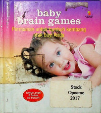 baby brain games: Permainan untuk tumbuh kembang otak bayi Anda