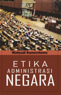 ETIKA ADMINISTRASI NEGARA