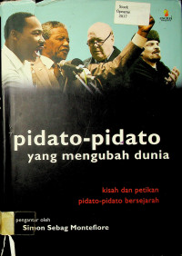 pidato-pidato yang mengubah dunia : kisah dan petikan pidato-pidato bersejarah