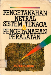 PENGETANAHAN NETRAL SISTEM TENAGA & PENGETANAHAN PERALATAN