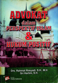 ADVOKAT dalam PERSPEKTIF ISLAM & HUKUM POSITIF