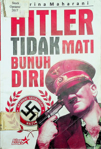 HITLER TIDAK MATI BUNUH DIRI