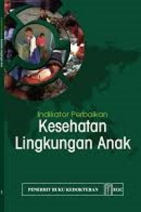 Indikator Perbaikan Kesehatan Lingkungan Anak