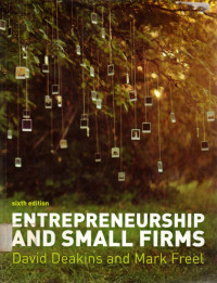 ENTREPREUNERSHIP AND SMALL FIRMS: sixth edition