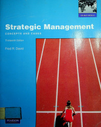 Strategic Management: CONCEPTS AND CASES, Thirteenth Edition