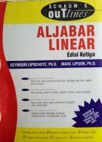 SCHAUM' S ouTlines, ALJABAR LINEAR, Edisi Ketiga