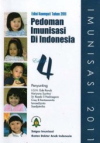 Pedoman Imunisasi Di Indonesia, Edisi Keempat Tahun 2011