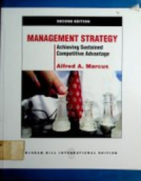MANAGEMENT STRATEGY: Achieving Sustained Competitive Advantage, SECOND EDITION