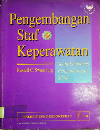 Pengembangan Staf Keperawatan; Suatu Komponen Pengembangan SDM