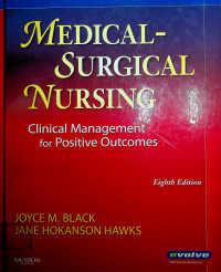 MEDICAL-SURGICAL NURSING: Clinical Management for Positive Outcomes, Eighth Edition