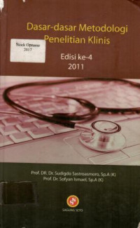 Dasar- dasar Metodologi Penelitian Klinis; Edisi ke- 4 2011