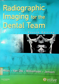 Radiographic Imaging for the Dental Team, Fourth Edition