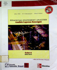 FINANCIAL STATEMENT ANALYSIS = Analisis Laporan Keuangan, Edisi 8 BUKU SATU