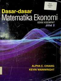 Dasar- dasar Matematika Ekonomi, Edisi Keempat, Jilid 2