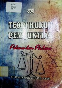 TEORI HUKUM PEMBUKTIAN: Pidana dan Perdata