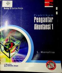 Praktikum Pengantar Akuntansi 1; Buku 2 Kertas Kerja (SERI 2)