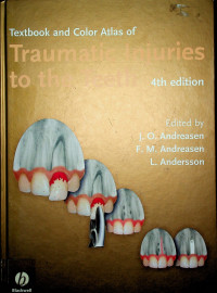 Textbook and Color Atlas of Traumatic Injuries to the Teeth 4th edition
