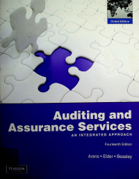 Auditing and Assurance Services: AN INTEGRATED APPROACH, Fourteenth Edition
