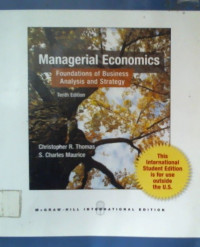 Managerial Economics; Foundations of Business Analysis and Strategy, Tenth Edition