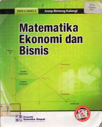 Matematika Ekonomi dan Bisnis: Buku 2, EDISI 2