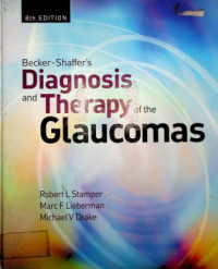 Becker-Shaffer's Diagnosis and Therapy of the Glaucomas 8th Edition
