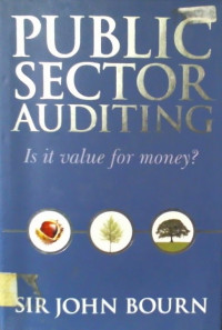 PUBLIC SECTOR AUDITING: Is it value for money?
