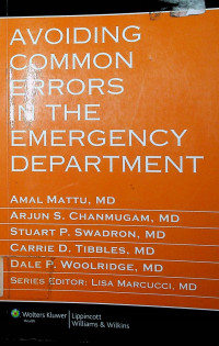 AVOIDING COMMON ERRORS IN THE EMERGENCY DEPARTMENT