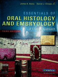 ESSENTIALS OF ORAL HISTOLOGY AND EMBRYOLOGY: A Clinical Approach