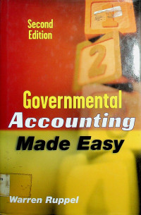 Governmental Accounting Made Easy, Second Edition