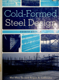 Cold-Formed Steel Design, FOURTH EDITION