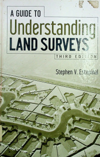 A GUIDE TO Understanding LAND SURVEYS, THIRD EDITION