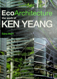 Eco Architecture the work of KEN YEANG